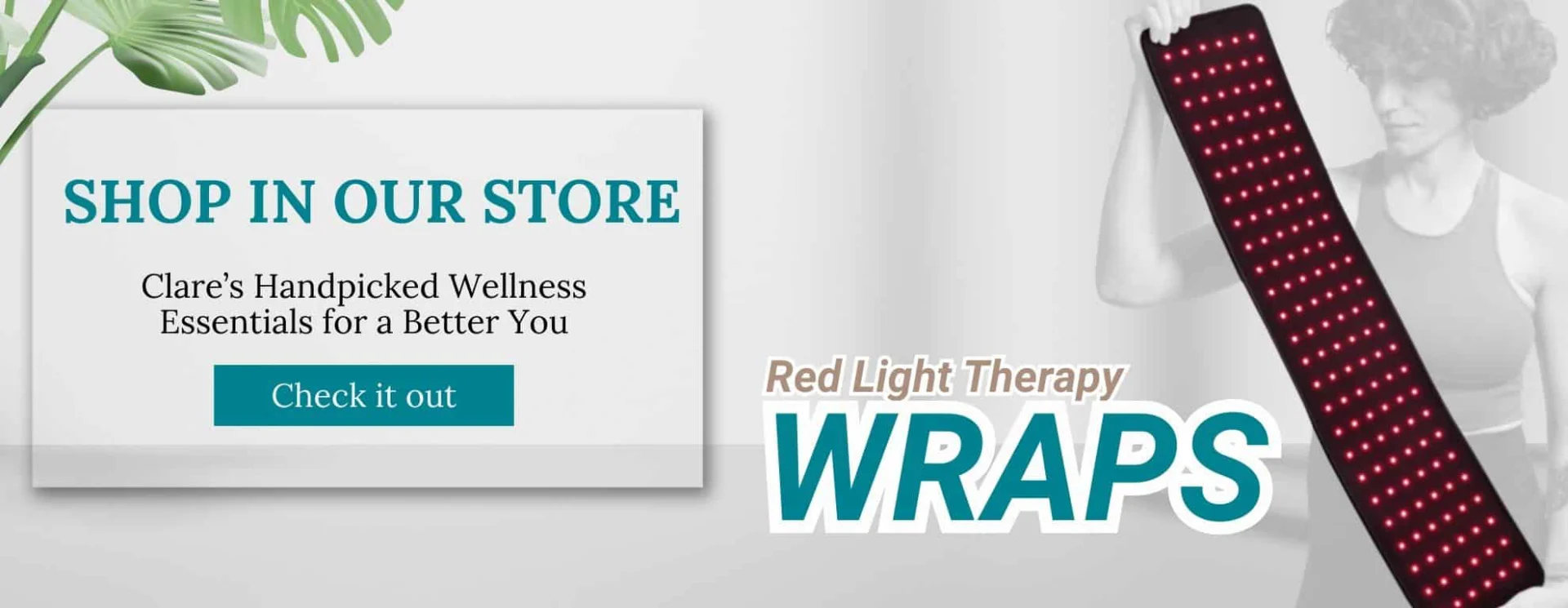 A person holds a long red light therapy wrap embedded with LED lights, next to promotional text that reads, Shop in our store: Clares handpicked wellness essentials for a better you.